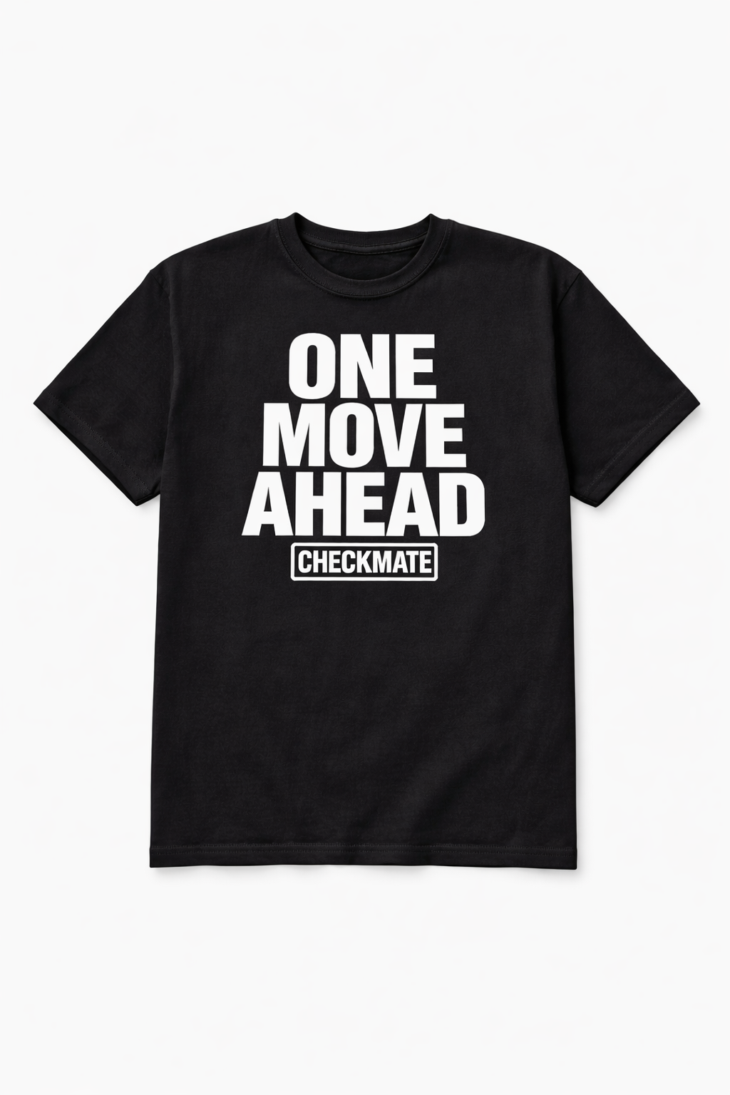One Move Ahead T-Shirt