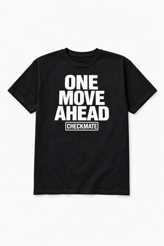 One Move Ahead T-Shirt