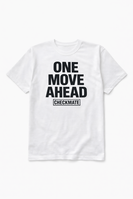 One Move Ahead T-Shirt